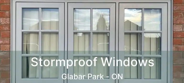  Stormproof Windows Glabar Park - ON