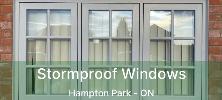  Stormproof Windows Hampton Park - ON