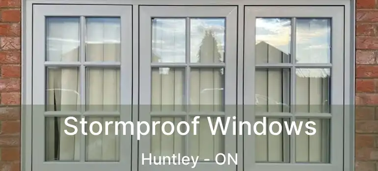  Stormproof Windows Huntley - ON