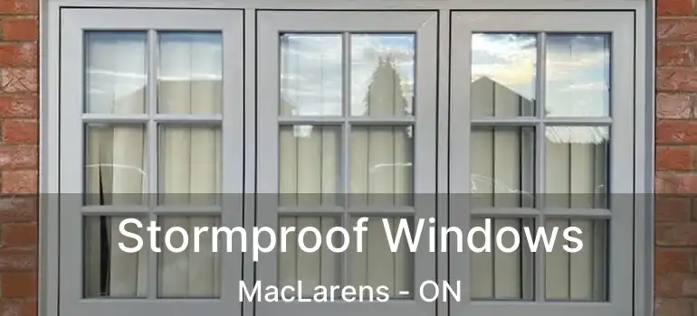  Stormproof Windows MacLarens - ON