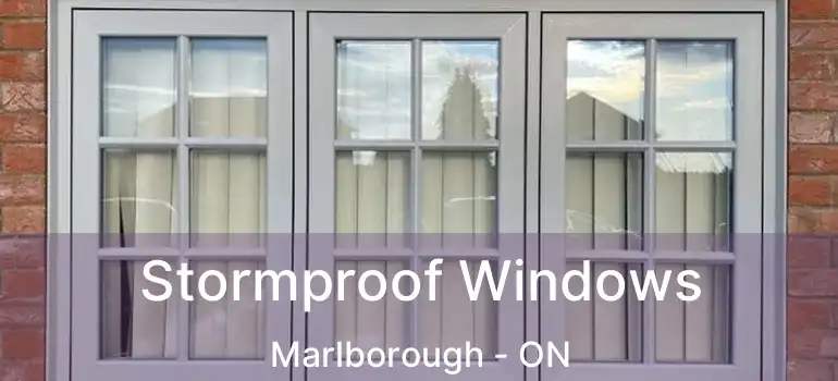  Stormproof Windows Marlborough - ON