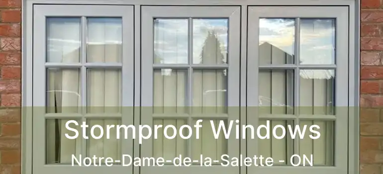  Stormproof Windows Notre-Dame-de-la-Salette - ON