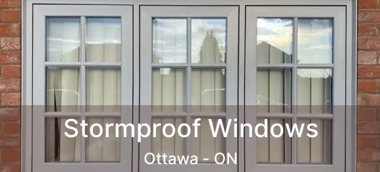  Stormproof Windows Ottawa - ON