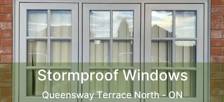  Stormproof Windows Queensway Terrace North - ON