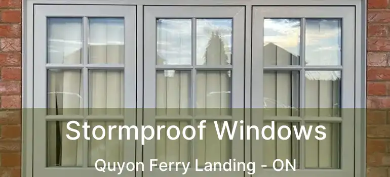  Stormproof Windows Quyon Ferry Landing - ON