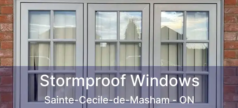  Stormproof Windows Sainte-Cecile-de-Masham - ON