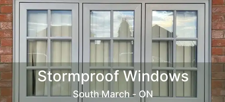  Stormproof Windows South March - ON