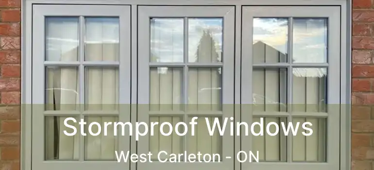  Stormproof Windows West Carleton - ON