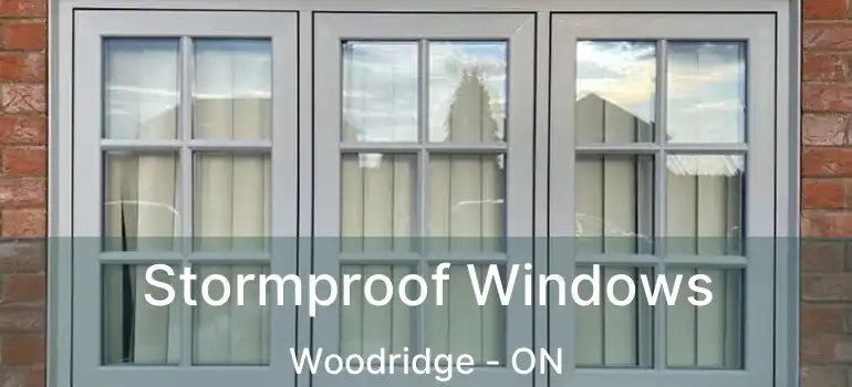  Stormproof Windows Woodridge - ON