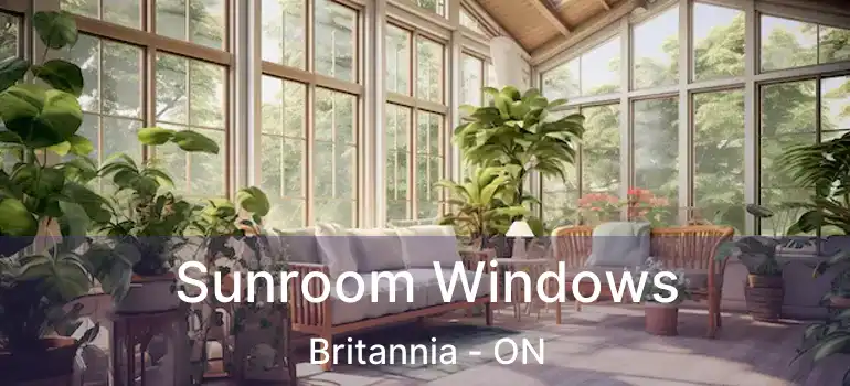  Sunroom Windows Britannia - ON