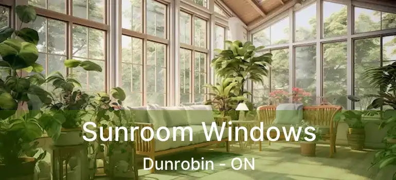  Sunroom Windows Dunrobin - ON