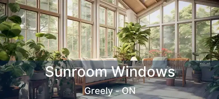  Sunroom Windows Greely - ON