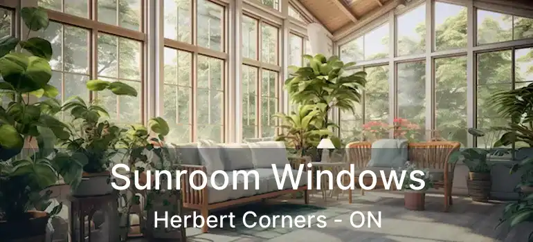  Sunroom Windows Herbert Corners - ON