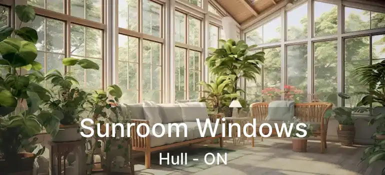  Sunroom Windows Hull - ON