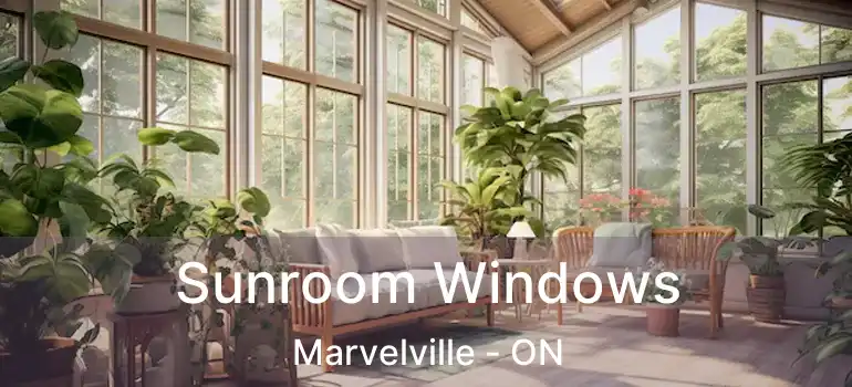  Sunroom Windows Marvelville - ON