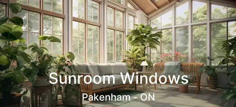  Sunroom Windows Pakenham - ON