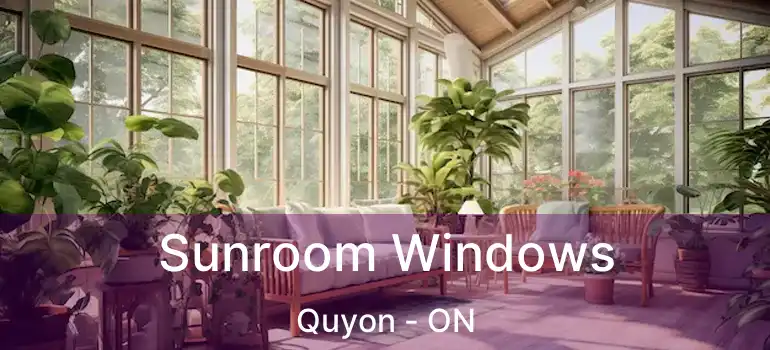  Sunroom Windows Quyon - ON