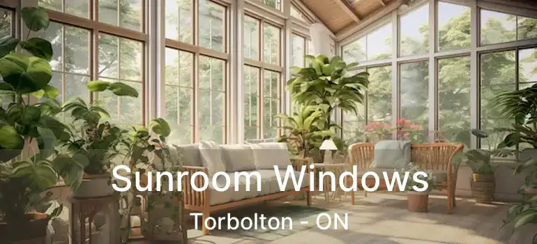  Sunroom Windows Torbolton - ON