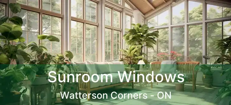  Sunroom Windows Watterson Corners - ON