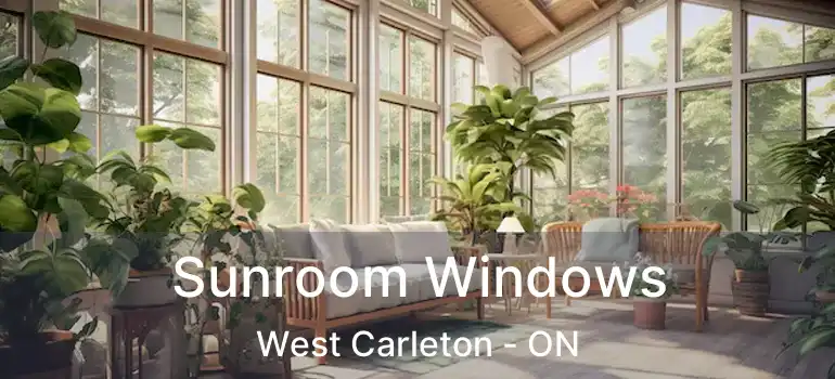  Sunroom Windows West Carleton - ON