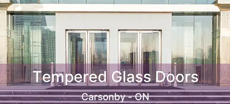  Tempered Glass Doors Carsonby - ON