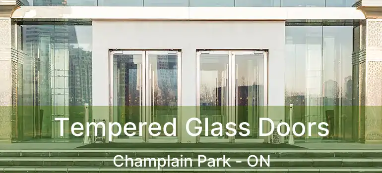  Tempered Glass Doors Champlain Park - ON