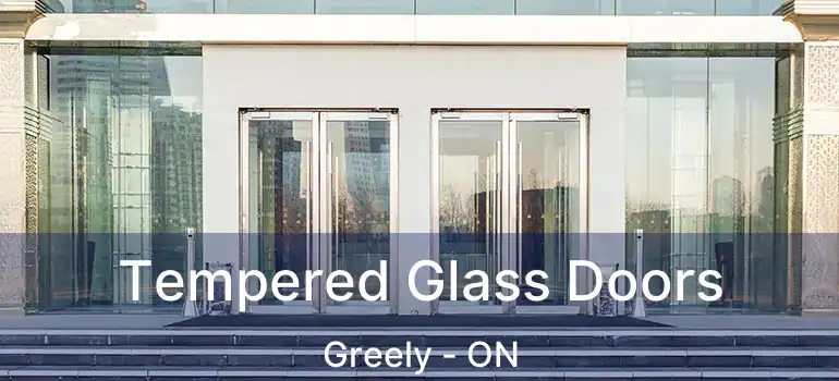  Tempered Glass Doors Greely - ON