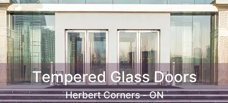  Tempered Glass Doors Herbert Corners - ON