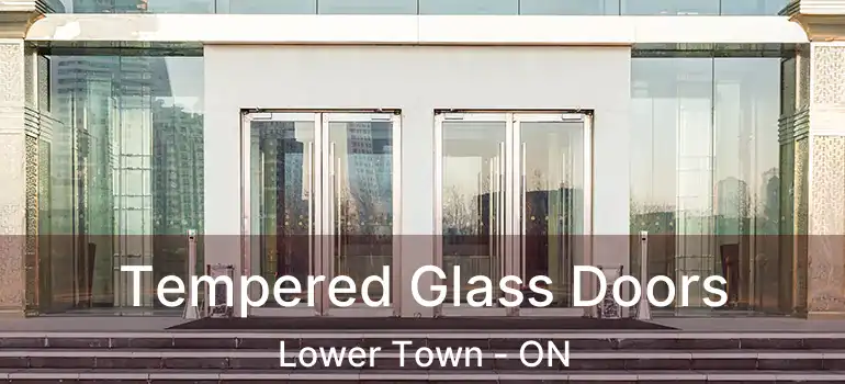  Tempered Glass Doors Lower Town - ON