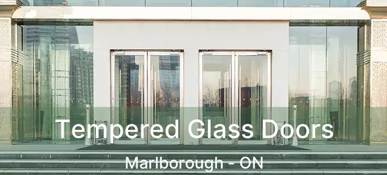  Tempered Glass Doors Marlborough - ON