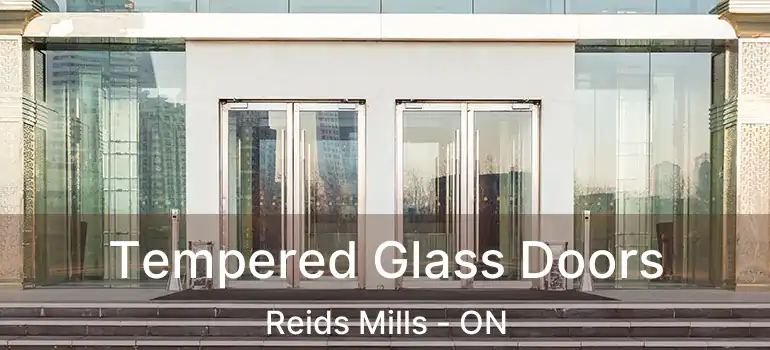  Tempered Glass Doors Reids Mills - ON