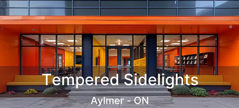  Tempered Sidelights Aylmer - ON