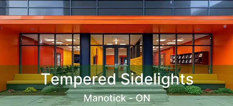  Tempered Sidelights Manotick - ON