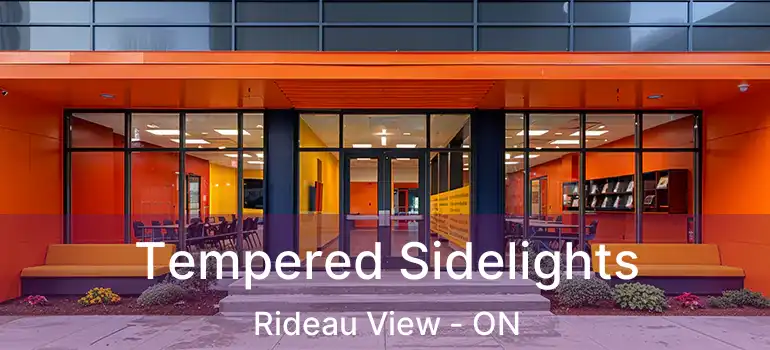  Tempered Sidelights Rideau View - ON