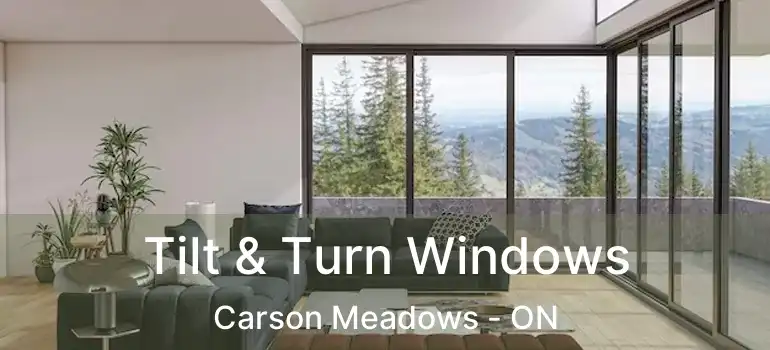  Tilt & Turn Windows Carson Meadows - ON