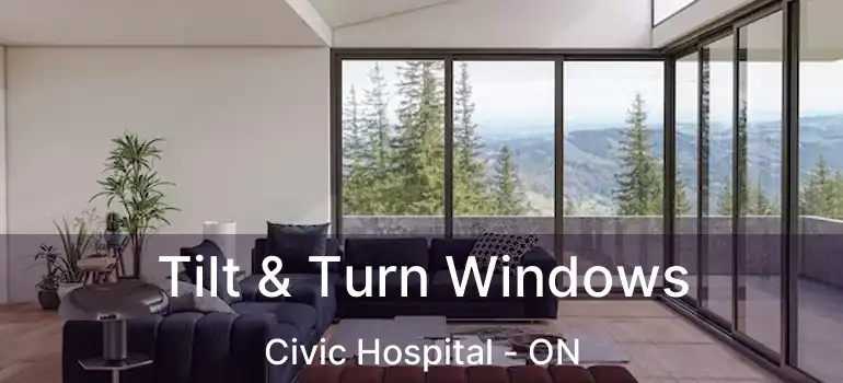  Tilt & Turn Windows Civic Hospital - ON