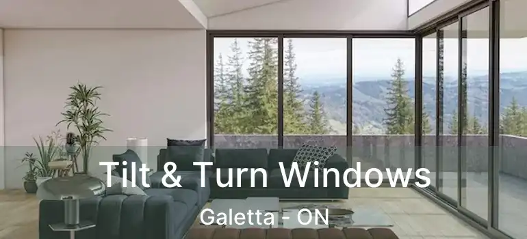  Tilt & Turn Windows Galetta - ON