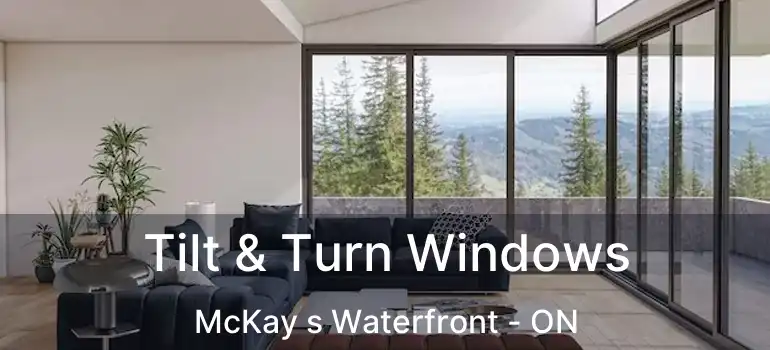  Tilt & Turn Windows McKay s Waterfront - ON