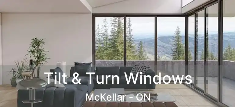  Tilt & Turn Windows McKellar - ON