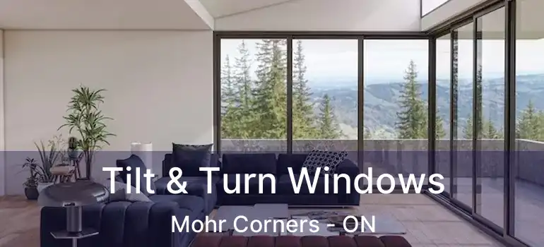  Tilt & Turn Windows Mohr Corners - ON