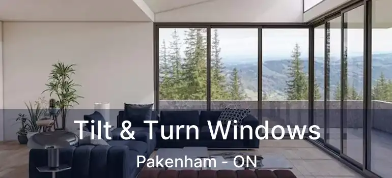  Tilt & Turn Windows Pakenham - ON