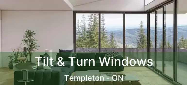  Tilt & Turn Windows Templeton - ON