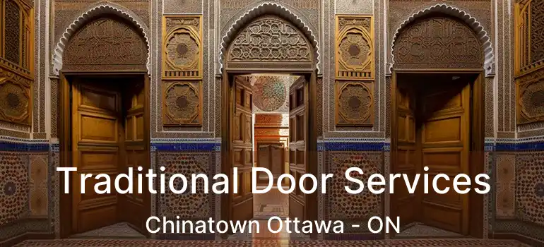  Traditional Door Services Chinatown Ottawa - ON