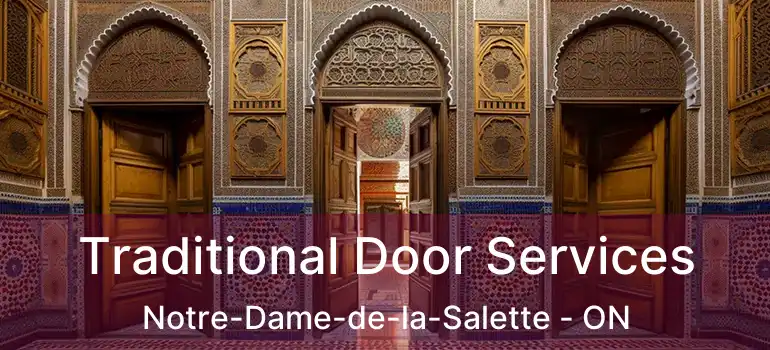  Traditional Door Services Notre-Dame-de-la-Salette - ON