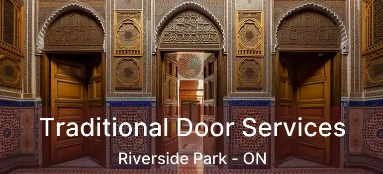  Traditional Door Services Riverside Park - ON