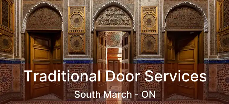  Traditional Door Services South March - ON