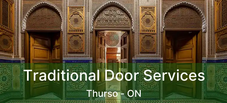  Traditional Door Services Thurso - ON