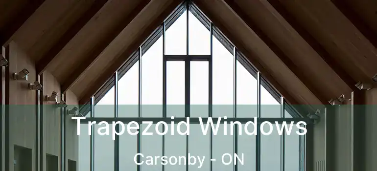  Trapezoid Windows Carsonby - ON