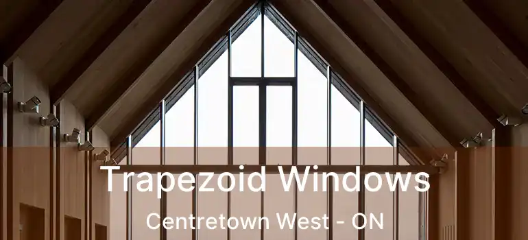  Trapezoid Windows Centretown West - ON