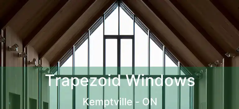  Trapezoid Windows Kemptville - ON